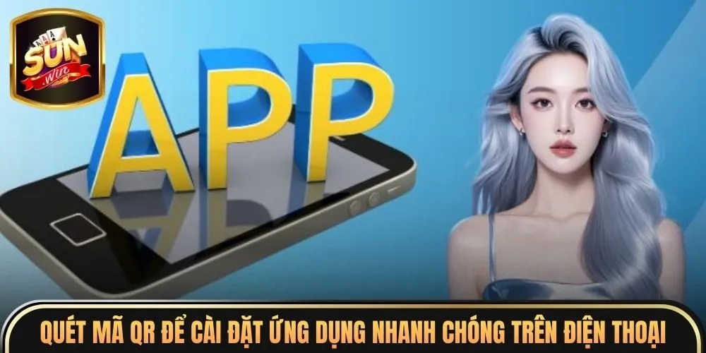 Quét mã QR để cài đặt ứng dụng nhanh chóng trên điện thoại