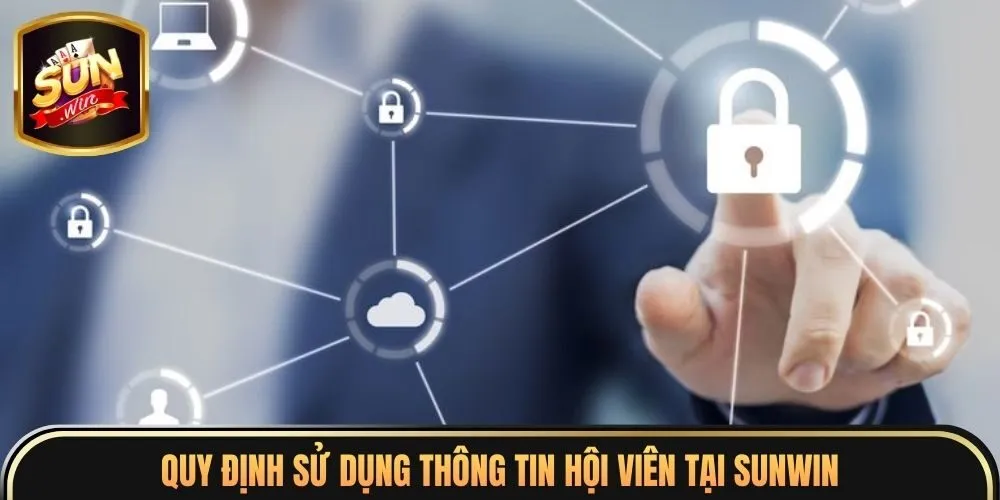 Quy định sử dụng thông tin hội viên tại sunwin