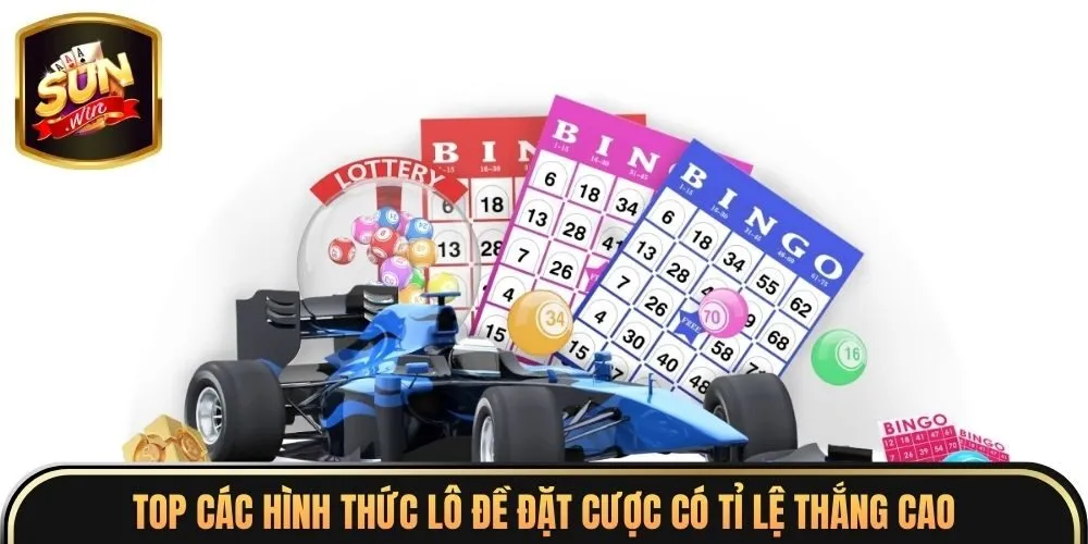 Top các hình thức lô đề đặt cược có tỉ lệ thắng cao